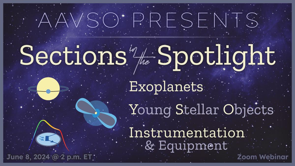 Star field with 'AAVSO PRESENTS', 'Sections in the Spotlight', 'Zoom Webinar', and 'June 8, 2024 @ 2 p.m. ET' overlaid